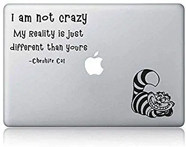 The Cheshire Cat Quote I Am Not Crazy Alice Laptop Vinyl Decal Sticker